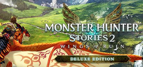 Monster Hunter Stories 2: Wings of Ruin Deluxe Edition