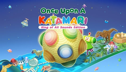 Once Upon A KATAMARI - King of All Sounds Edition
